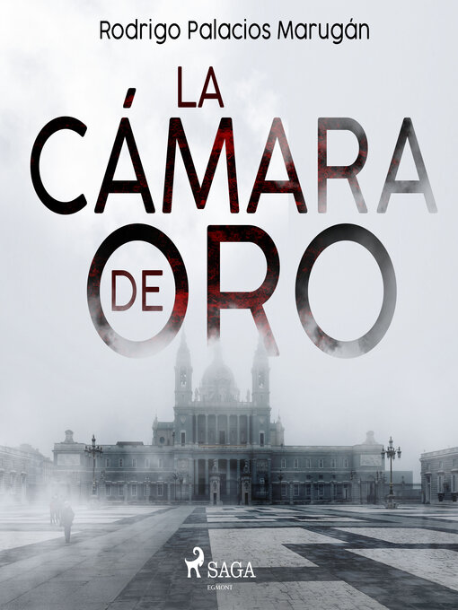 Title details for La cámara de oro by Rodrigo Palacios Marugán - Available